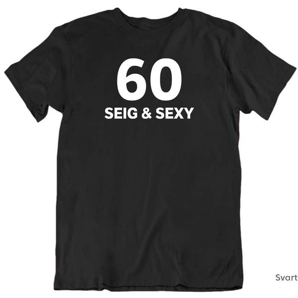 Hovedbilde 60, Seig & Sexy T-skjorte