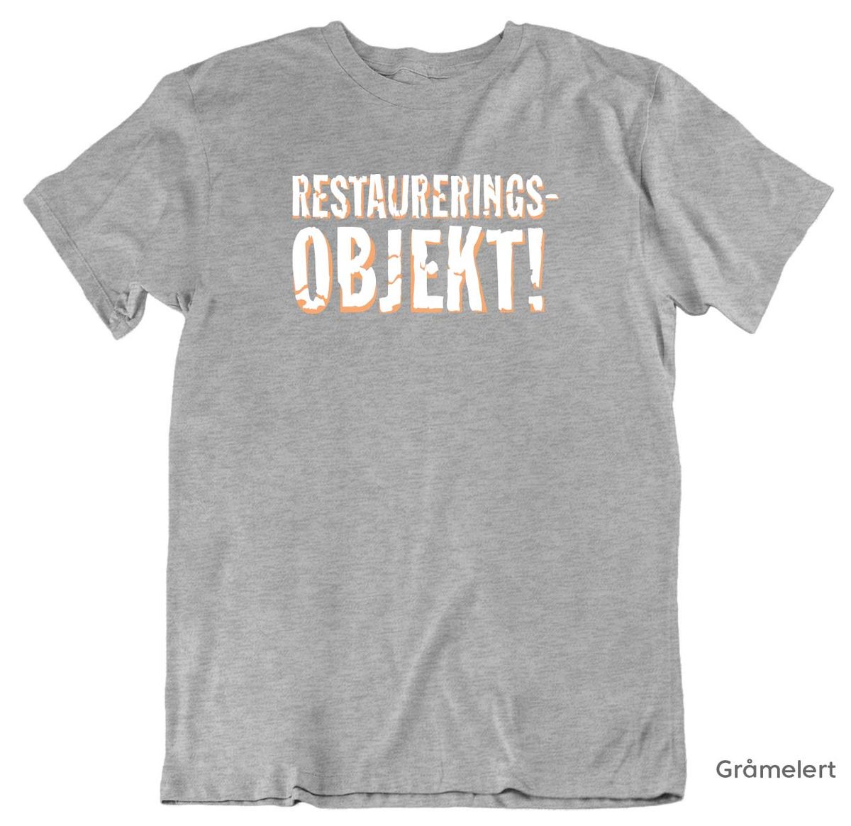 Restaurerings Objekt! T-skjorte